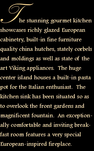 The stunning gourmet kitchen showcases richly glazed European c