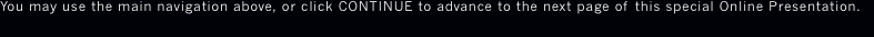 You may use the main navigation above, or click CONTINUE to adv