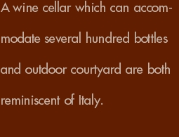 A wine cellar which can accommodate several hundred bottles and