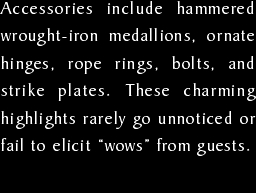 Accessories include hammered wrought-iron medallions, ornate hi